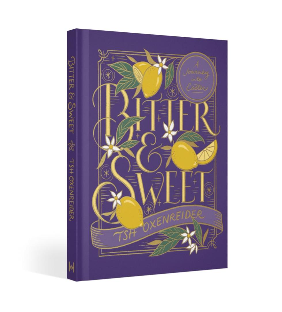 Bitter and Sweet: A Journey into Easter