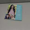 100 Perfect Hair Days: Step-by-Steps for Pretty Waves, Braids, Curls, Buns, and More!