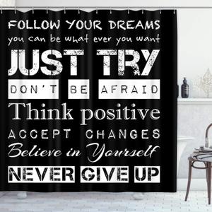 Emvency Black and White Positive Shower Curtain Inspirational Motivational Teen Follow Your Dreams Just Try Never Give Up Kids Boys Waterproof Polyester Fabric 72 x 72 inches Set with Hooks