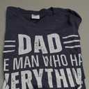 Dad The Man Who Has Everything Except A Full Head of Hair T-Shirt, L