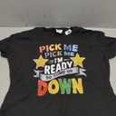 Eager Participant Quote & Sayings Pick Me Im Ready To Come On Down Enthusiastic Phrase T-Shirt, Small, Black