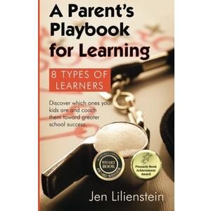 Parent's Playbook for Learning by Lilienstein (2012-11-30)