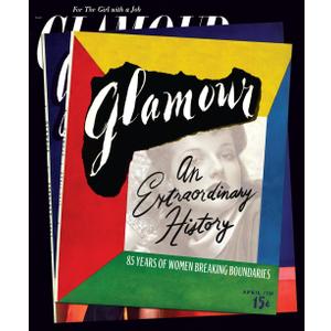 Glamour: An Extraordinary History: 85 Years of Women Breaking Boundaries