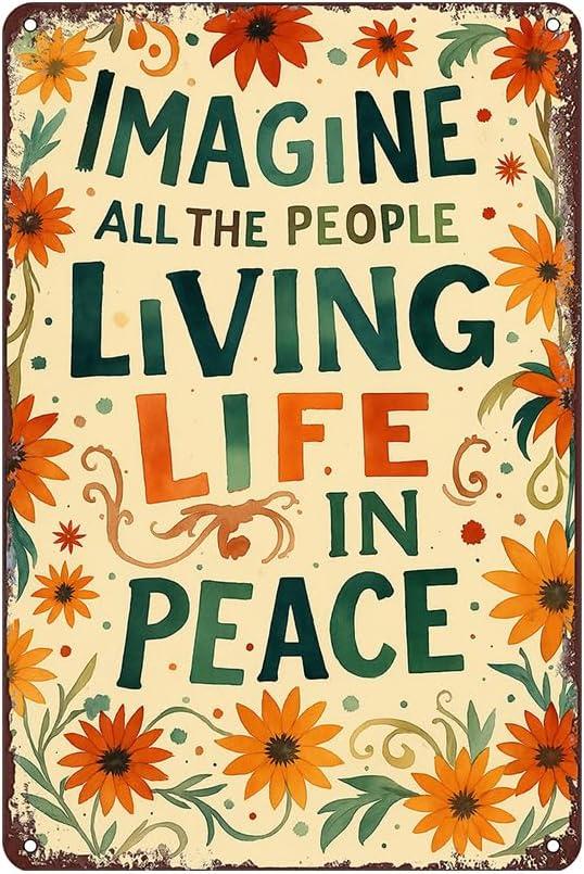 Vintage Tin Sign - "Imagine All The People Living Life in Peace" Inspirational Quote Metal Wall Art, Retro Hippie Boho Decor for Home, Cafe, Yoga Studio, Meditation Room 