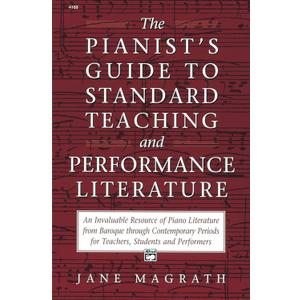 Pianists Guide to Standard Teaching and Performance Literature