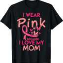 I Wear Pink I Love My Mom Kids Breast Cancer Awareness Boys T-Shirt Small