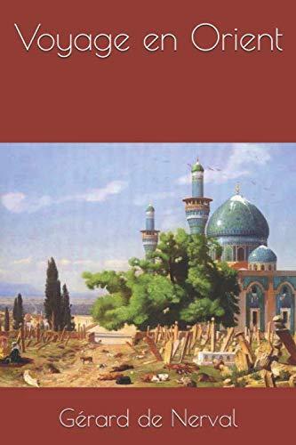 Voyage en Orient (French Edition), Paperback