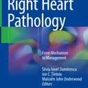 Right Heart Pathology: From Mechanism to Management