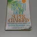 The South Beach Diet Supercharged: Faster Weight Loss and Better Health for Life