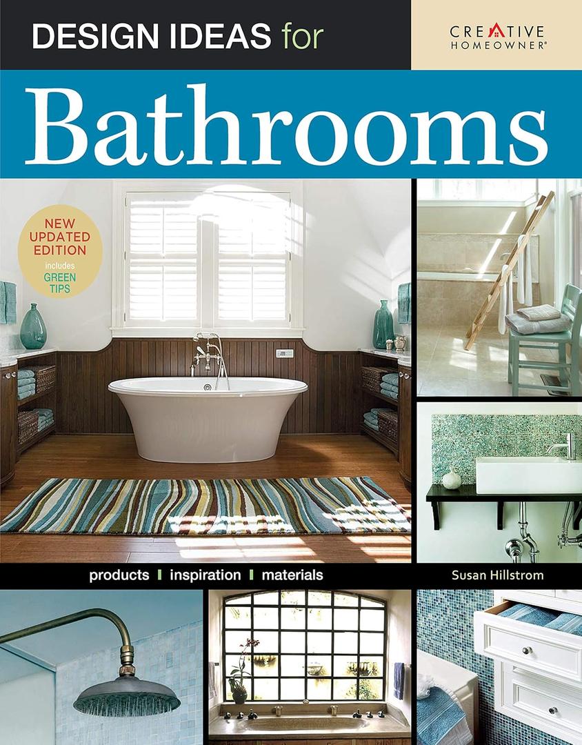 Design Ideas for Bathrooms, 2nd Edition (Creative Homeowner)