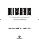 Outrageous: A History of Showbiz and the Culture Wars
