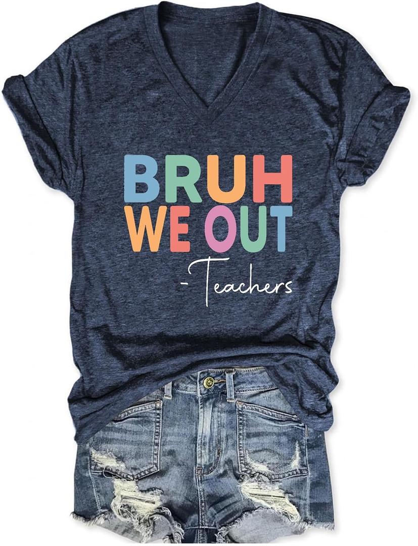 End of Year Teacher Shirt Bruh We Out Teachers Shirt Last Day of School Summer Vacation V Neck Graphic Tee Tops (L)