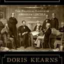 Team of Rivals: The Political Genius of Abraham Lincoln