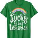 Lucky to Be A Librarian T-Shirt School St Patricks Day Gift T-Shirt, M
