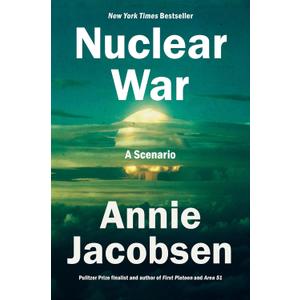 Nuclear War: A Scenario by Anni Jacobsen (Book)