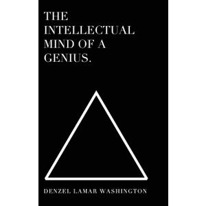 The Intellectual Mind Of A Genius: Intellectual Quotes