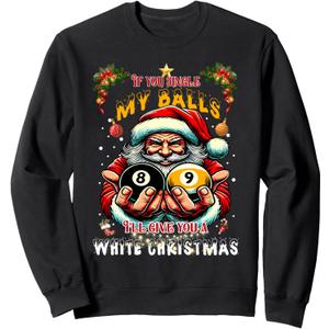 Funny Christmas Billiards Santa Jingle My Balls Sweatshirt XL