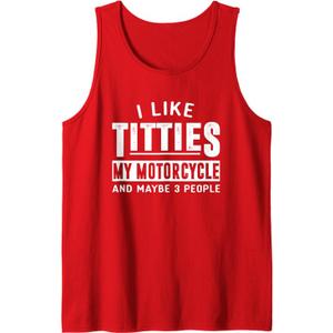 Funny Motorcycle Shirts for Men I Like Titties Adult Humor Tank Top