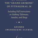 Imperial Ritual of Magic: The "Grand Grimore" of Pythagoras, 38: Including Full Instructions on Making Talismans, Amulets, and Rings Paperback