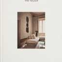 The Touch (New Edition): Spaces Designed for the Senses