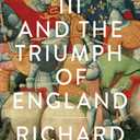 Edward III and the Triumph of England: The Battle of Crcy and the Company of the Garter
