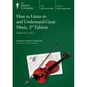 How to Listen to and Understand Great Music, 3rd Edition