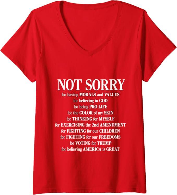 Womens Not Sorry For Having Morals And Values - Proud Conservative V-Neck T-Shirt L