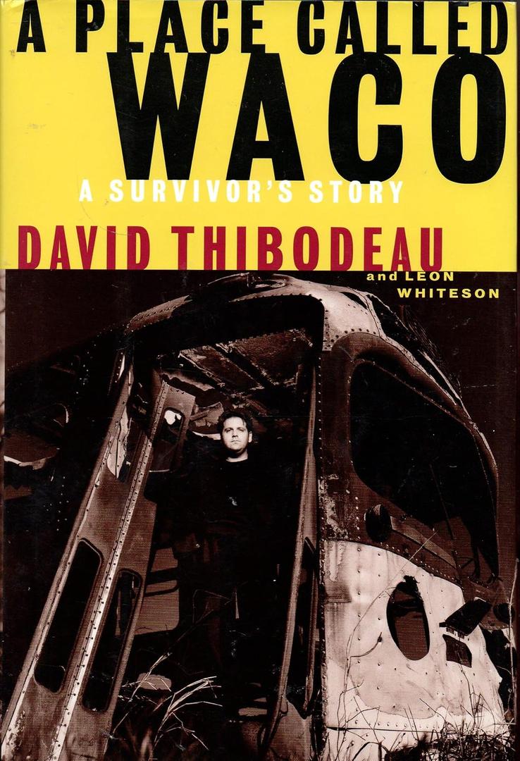 A Place Called Waco: A Survivor's Story