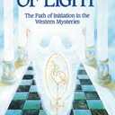 Lords of Light: The Path of Initiation in the Western Mysteries