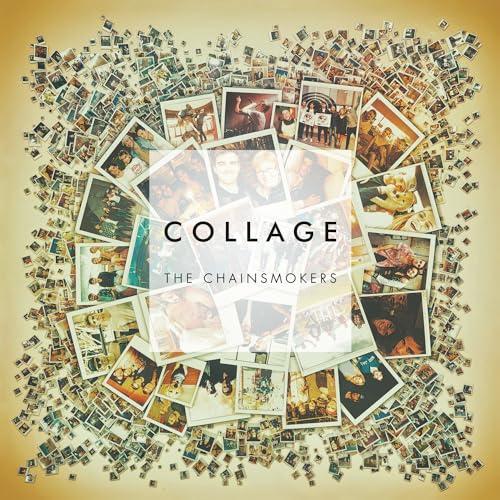 Collage by The Chainsmokers