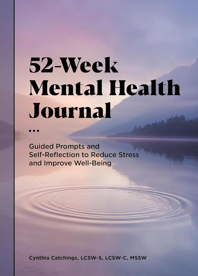 52-Week Mental Health Journal: Guided Prompts and Self-Reflection to Reduce Stress and Improve Well-Being (Paperback)
