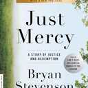 Just Mercy: A Story of Justice and Redemption