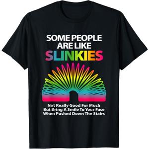 Some People are Like Slinkies Sarcastic Or Cool Person T-Shirt Small