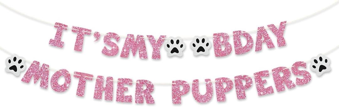 BEISHIDA Pink It's My Bday Mother Puppers Banner - Cat/Dog Birthday Decorations, Puppy Dog Pennant Decor