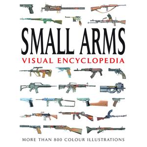 Small Arms (Visual Encyclopedia)