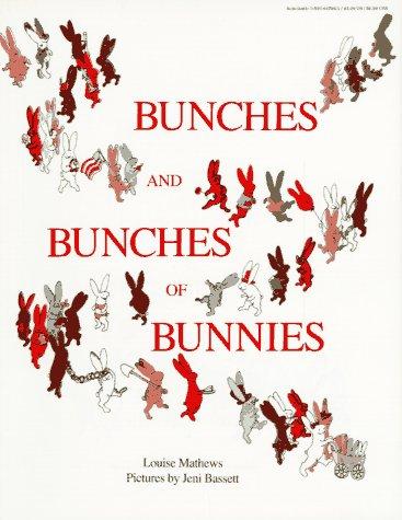 Bunches and Bunches of Bunnies Paperback – January 1, 1990
by Louise Mathews (Author), Jeni Bassett (Illustrator)