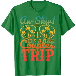 Aw Ship It's A Couples Trip 2025 Couples Cruise Matching T-Shirt (Kelly Green, Medium)