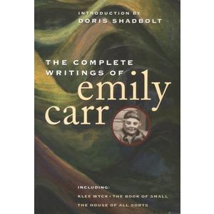 The Complete Writings of Emily Carr