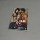 Wait for Me: A brother's best friend stand-alone romance. (Fight for Love)