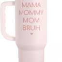 SANDJEST Gift for Mom - Mama Mommy Mom Bruh Stainless Steel Tumbler with Handle, Travel Coffee Mug for Moms - Gifts for Birthday Christmas Mothers Day, 40oz