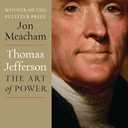 Thomas Jefferson: The Art of Power