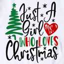 Womens Christmas Shirts Just A Girl Who Loves Christmas T-Shirt Xmas Tree Tee Tops White