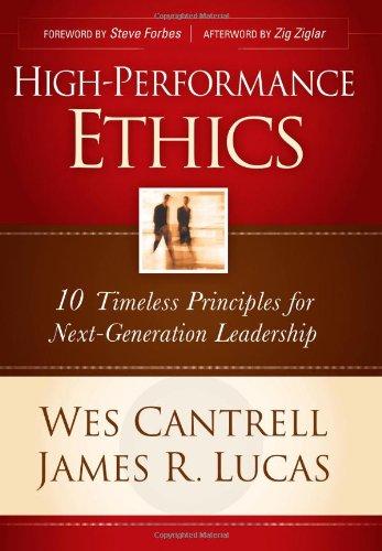 High-Performance Ethics: 10 Timeless Principles for Next-Generation Leadership |Hardcover Book|