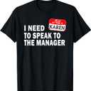 Funny Karen Halloween Lazy Costume Speak to The Manager T-Shirt S