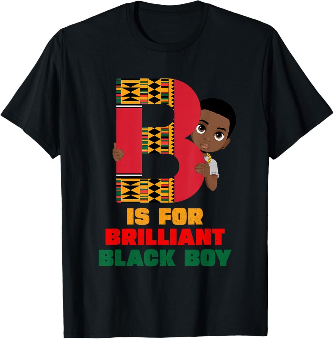 B Is For Brilliant Black Boy Kid Black History Month Toddler T-Shirt, Size S