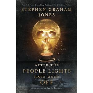 After the People Lights Have Gone Off: Stories
