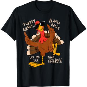 Turkey Gravy Beans and Rolls Casserole Funny Thanksgiving T-Shirt, Size: 5XL