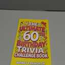 The Ultimate 60th Birthday Trivia Challenge Book: Take A Trip Down Memory Lane With Fun Facts, Brain Teasers & Nostalgic Challenges Perfect For 60-Year-Olds (60th Birthday Gift For Men & Women)