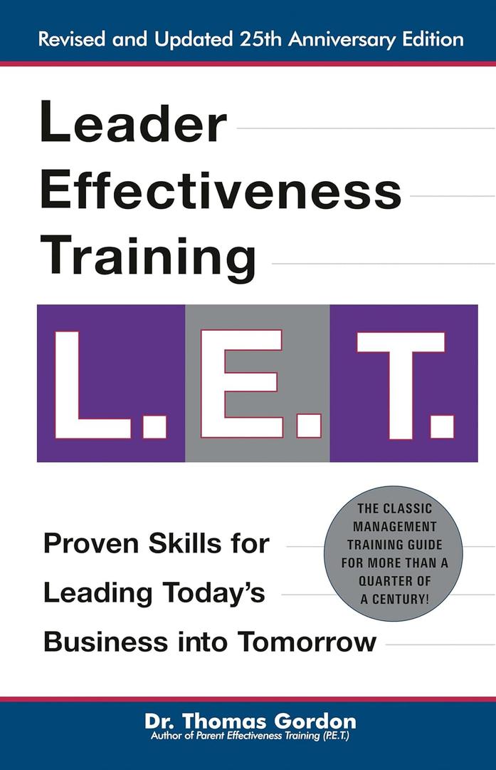 Leader Effectiveness Training: L.E.T. (Revised): "L.E.T."