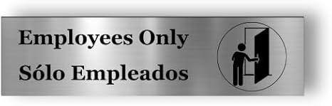 Self Adhesive "Employees Only/Sólo Empleados" Sign | Metallic Silver | Easy Peel & Stick | Bilingual English & Spanish | 7.4"x1.9"